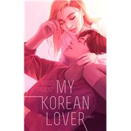 My Korean Lover - Tome 3 by Maud Parent, 9782017140481