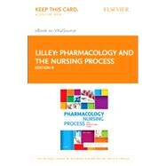 Pharmacology and the Nursing Process Elsevier Ebook on Vitalsource Retail Access Card by Lilley, Linda Lane; Collins, Shelly Rainforth; Snyder, Julie S., 9780323550482