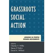 Grassroots Social Action Lessons in People Power Movements by Willie, Charles V.; Ridini, Steven; Willard, David, 9780742560482