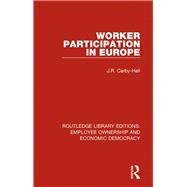 Worker Participation in Europe by Carby-Hall, Jo, 9781138560482