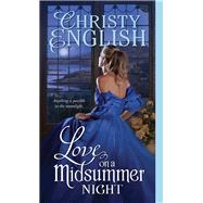Love on a Midsummer Night by English, Christy, 9781402270482