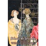 Sidonia the Sorceress by Meinhold, William; Wilde, Lady, 9781463800482