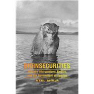 Bioinsecurities by Ahuja, Neel, 9780822360483
