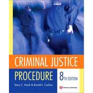 Criminal Justice Procedure by Moak; Stacy, 9781455730483