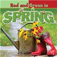 Red and Green in Spring by Carole, Bonnie, 9781634300483