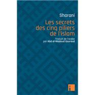 Les secrets des cinq piliers de l'islam by 'Abd al-Wahhab Sharani, 9782376500483