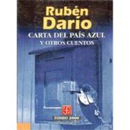 Carta del pas azul y otros cuentos by Daro, Rubn, 9789681650483