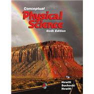 Conceptual Physical Science Plus Mastering Physics with Pearson eText -- Access Card Package by Hewitt, Paul G.; Suchocki, John A.; Hewitt, Leslie A., 9780134060484