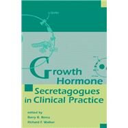Growth Hormone Secretagogues in Clinical Practice by Bercu, Barry B.; Walker, Richard F., 9780367400484