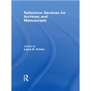 Reference Services for Archives and Manuscripts by Cohen; Laura B, 9780789000484