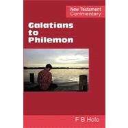 Galatians to Philemon by HOLE FRANK BINFORD, 9780901860484