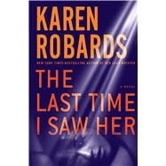 The Last Time I Saw Her by Robards, Karen, 9781410480484