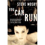 You Can Run by Mosby, Steve, 9781643130484