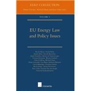 EU Energy Law and Policy Issues Volume 3 by Delvaux, Bram; Hunt, Michal; Talus, Kim, 9781780680484