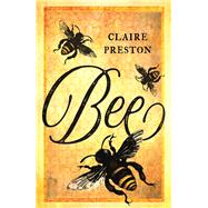 Bee by Preston, Claire, 9781789140484