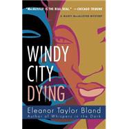 Windy City Dying by Bland, Eleanor Taylor, 9780312320485