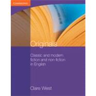Originals: Classic and Modern Fiction and Non-Fiction in English by Clare West, 9780521140485