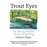 Trout Eyes Cl by Tapply,William G., 9781602390485