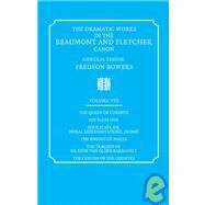 The Dramatic Works in the Beaumont and Fletcher Canon by Francis Beaumont , John Fletcher , Edited by Fredson Bowers, 9780521060486