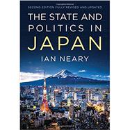 The State and Politics in Japan by Neary, Ian, 9780745660486