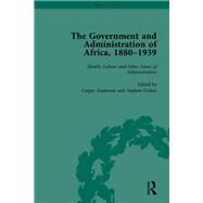 The Government and Administration of Africa, 18801939 Vol 5 by Anderson,Casper, 9781138760486