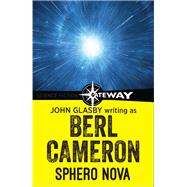 Sphero Nova by John Glasby; Berl Cameron, 9781473210486