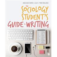 The Sociology Student's Guide to Writing by Harris, angelique; Tyner-Mullings, Alia R., 9781506350486