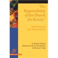 The Responsibility of the Church for Society and Other Essays by Niebuhr, H. Richard, 9780664230487