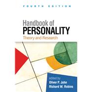 Handbook of Personality Theory and Research by John, Oliver P.; Robins, Richard W., 9781462550487