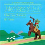 United States of Lego by Friesen, Jeff, 9781510750487