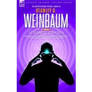 Strange Genius: Classic Tales of the Human Mind at Work Including the Complete Novel the New Adam, the 'van Manderpootz' Stories And Others by Weinbaum, Stanley G., 9781846770487
