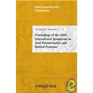 Macromolecular Symposia Vol. 215 : Proceedings of the 2003 International Symposium on Ionic Polymerization by Mays, Jimmy W.; Storey, Robson F., 9783527310487