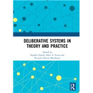 Deliberative Systems in Theory and Practice by Elstub, Stephen; Ercan, Selen A.; Mendona, Ricardo Fabrino, 9780367530488