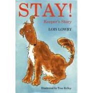 Stay! by Lowry, Lois, 9780395870488