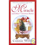 Miracle and Other Christmas Stories Stories by WILLIS, CONNIE, 9780553580488