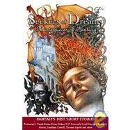 Seekers of Dreams : Masterpieces of Fantasy by Douglas A. Anderson, 9781593600488