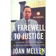 A Farewell to Justice by Mellen, Joan, 9781597970488