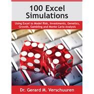 100 Excel Simulations by Verschuuren, Gerard M., Dr., 9781615470488