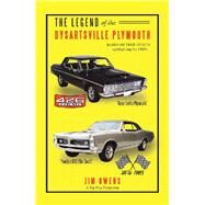 The Legend of the Dysartsville Plymouth by Owens, Jim, 9781984510488