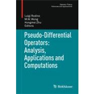 Pseudo-Differential Operators by Rodino, Luigi; Wong, Man W.; Zhu, Hongmei, 9783034800488