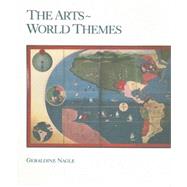 The Arts: World Themes by Nagle, Geraldine, 9780697120489