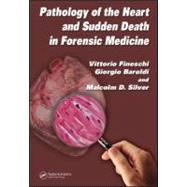 Pathology of the Heart and Sudden Death in Forensic Medicine by Fineschi; Vittorio, 9780849370489