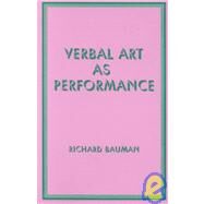 Verbal Art As Performance by Bauman, Richard, 9780881330489