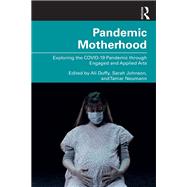 Pandemic Motherhood by Duffy, Ali, 9781003470489