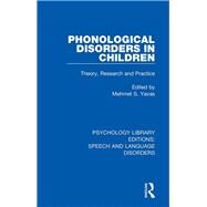 Phonological Disorders in Children by Yavas, Mehmet S., 9781138350489