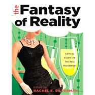 The Fantasy of Reality by Silverman, Rachel E., 9781433130489