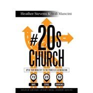 #20s Church by Stevens, Heather; Mancini, Will, 9781511410489