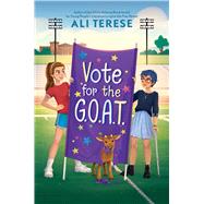 Vote for the G.O.A.T. by Terese, Ali, 9781665960489