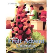 The Fruit Advent Calendar by Nairn, Jasmine; Nairn, Kevin, 9781984500489