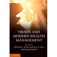 Trusts and Modern Wealth Management by Nolan, Richard C.; Low, Kelvin F. K.; Hang Wu, Tang, 9781107170490